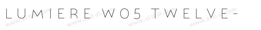 Lumiere W05 Twelve字体转换